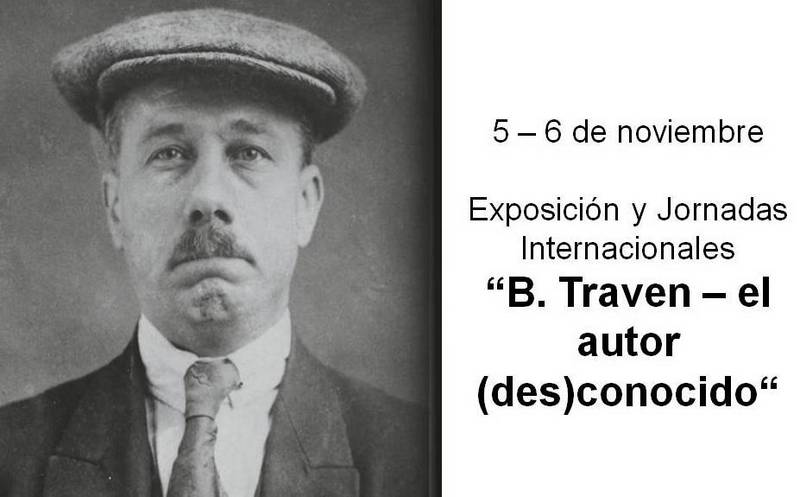 EXPOSICIÓN Y JORNADAS B. TRAVEN